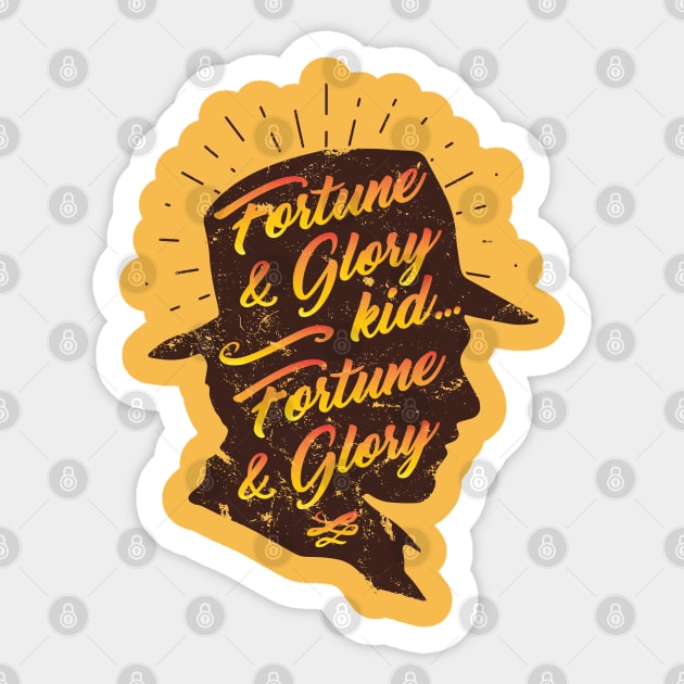 Fortune and glory, kid... Indiana Jones distressed artwork by Kelly Design Company Sticker by KellyDesignCompany